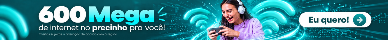 Promoções Internet 600 Mega