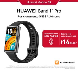 Huawei Band 11 Pro Smartwatch Relogio Posicionamento Gnss Autônomo 1,62 polegadas Amoled