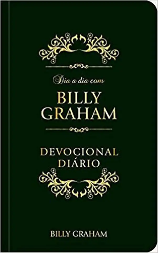Dia a dia com Billy Graham - Devocional diário: Devocional diário