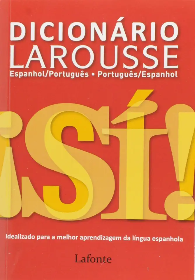 Dicionário Larousse. Espanhol-Português/ Português-Espanhol