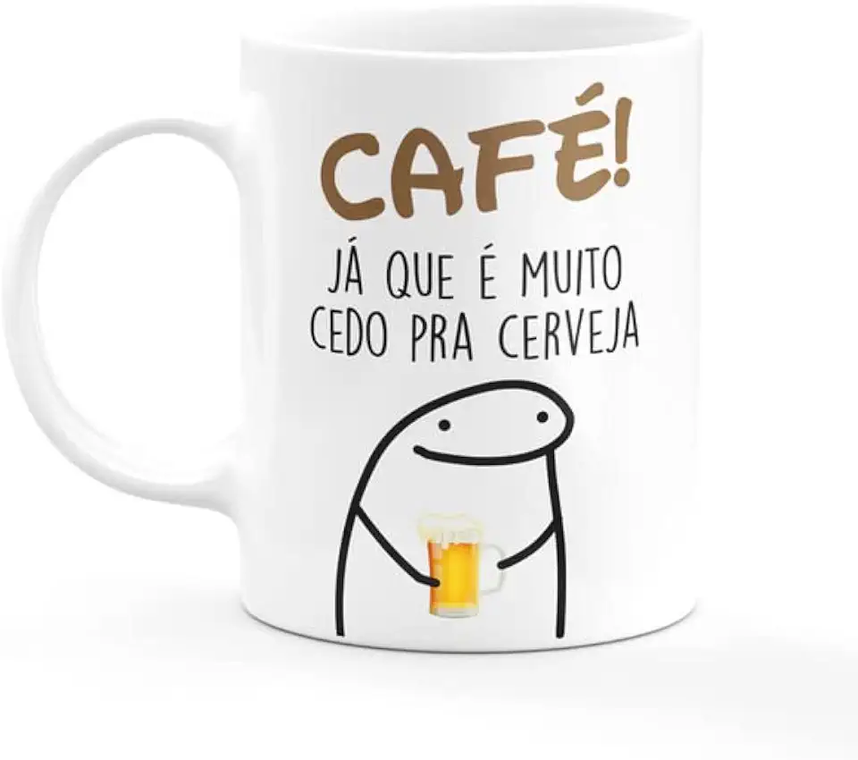 Porcelana Café Já Que É Muito Cedo Pra Cerveja 300ml