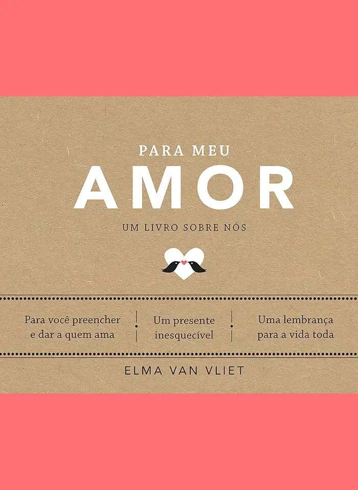 Para meu amor (Um livro sobre nós)