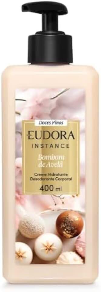 EUDORA, EUDORA INSTANCE BOMBOM DE AVELÃ HIDRATANTE CORPORAL 400ml