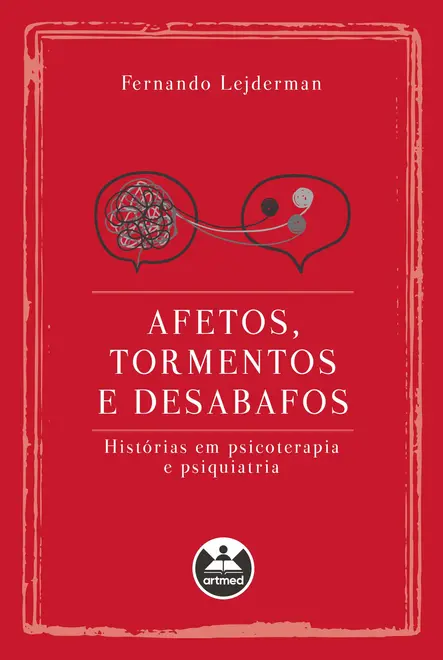 Afetos, tormentos e desabafos