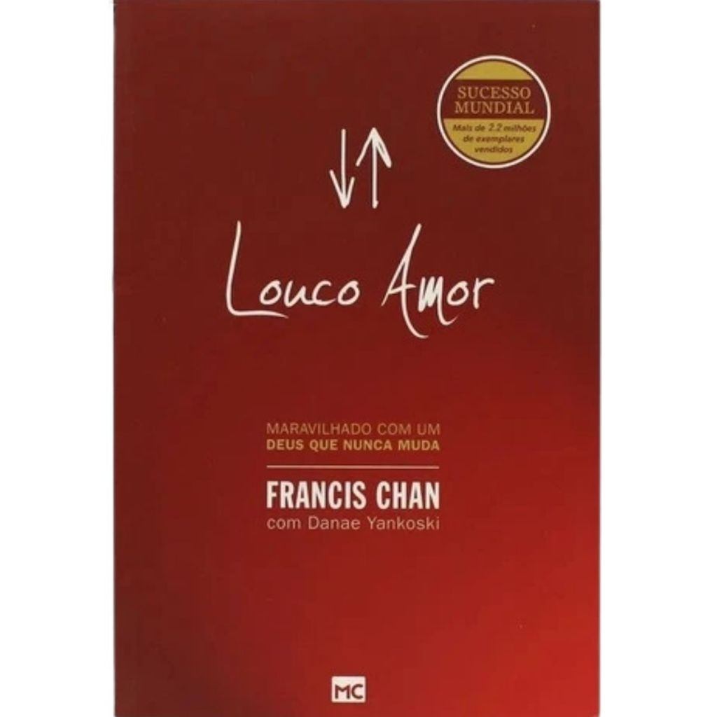 Louco Amor Livro Francis Chan