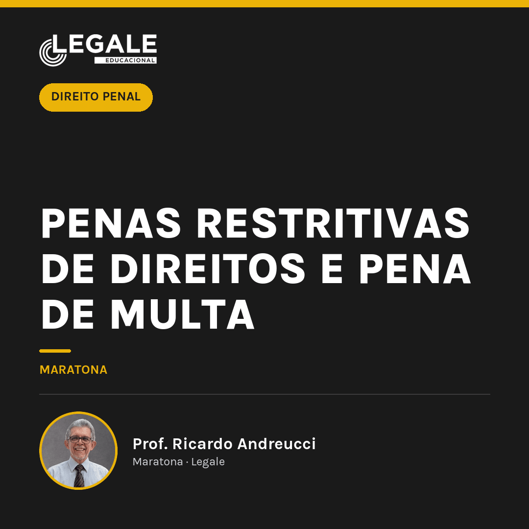 Penas Restritivas de Direitos e Pena de Multa