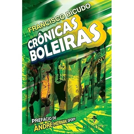Crônicas Boleiras autor Francisco Bicudo