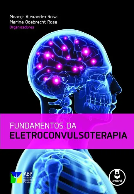 Fundamentos da Eletroconvulsoterapia