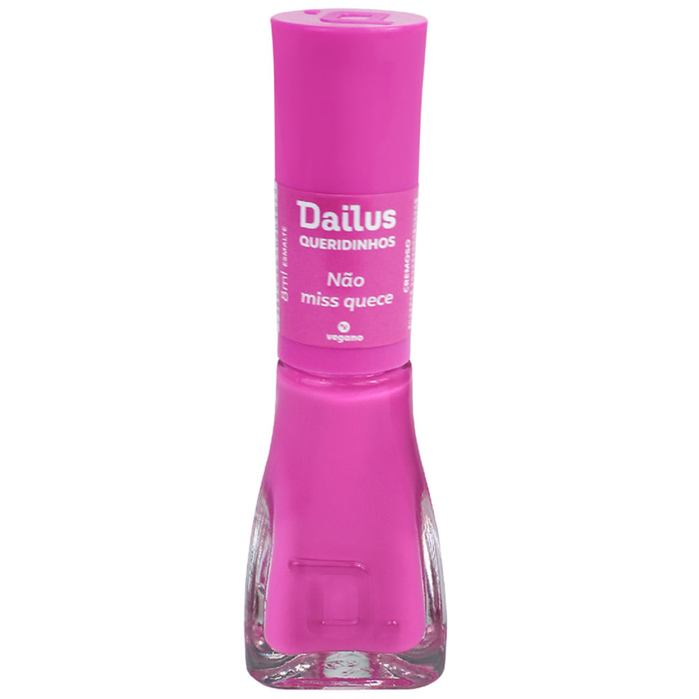 Esmalte Cremoso Dailus – Queridinhos — Não Miss Quece