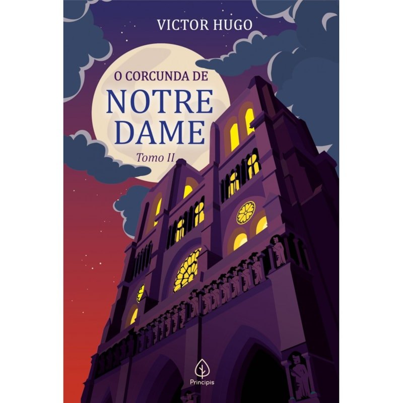 O Corcunda de Notre Dame | Tomo 2 | Victor Hugo