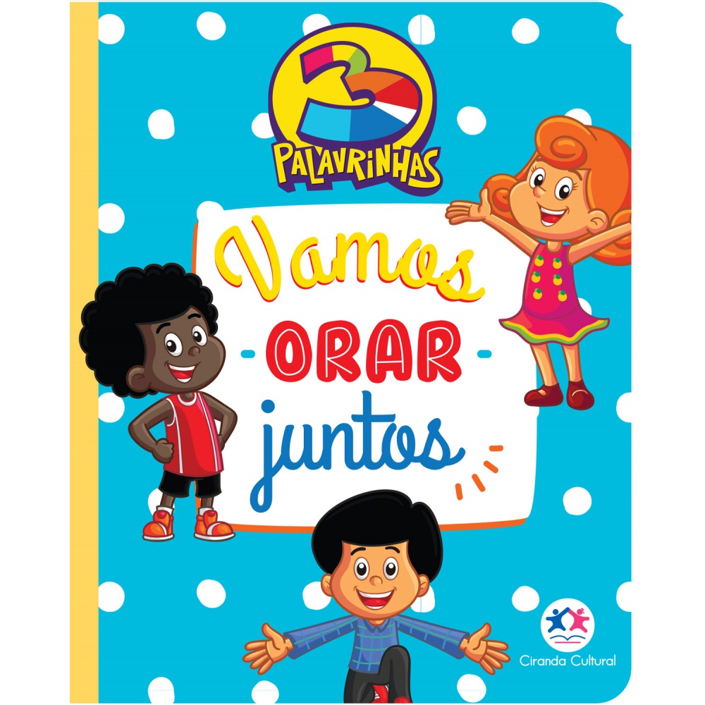 3 Palavrinhas - Vamos orar juntos