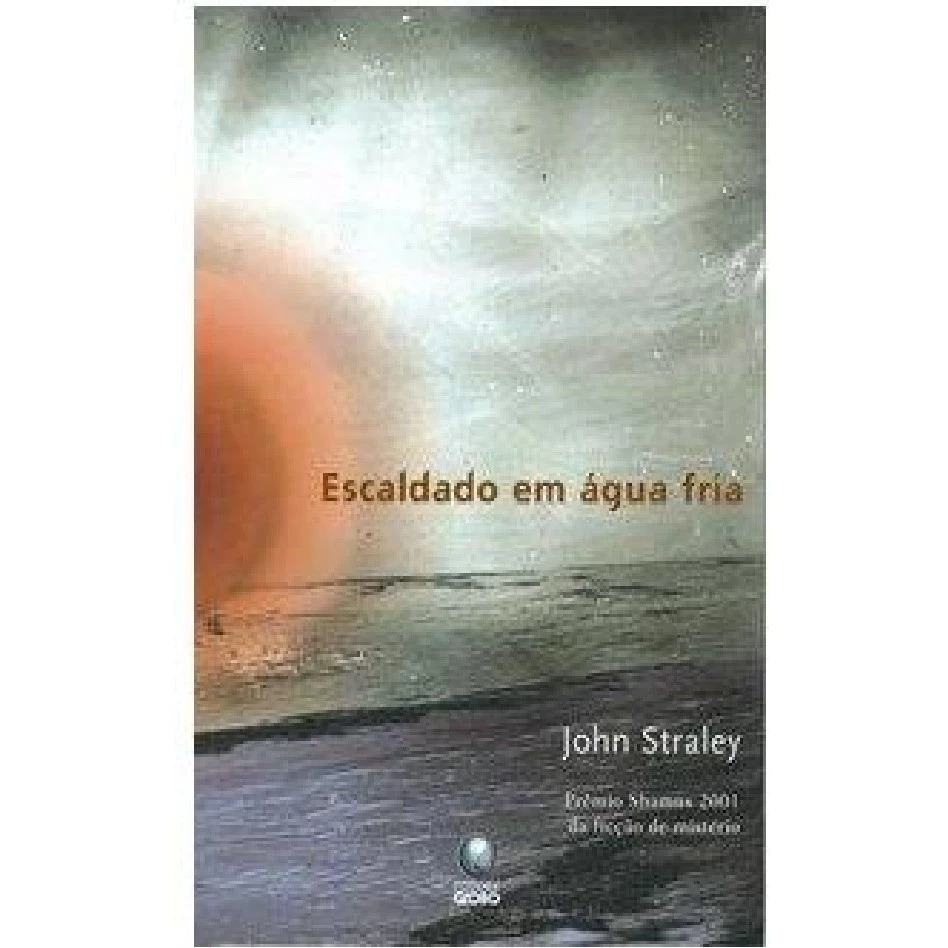Escaldado em Água Fria autor Straley, John