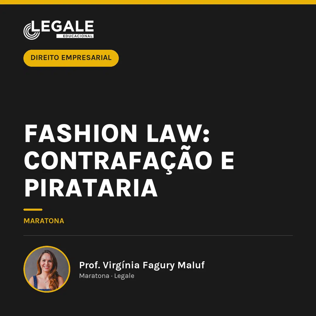 Fashion Law: Contrafação e Pirataria