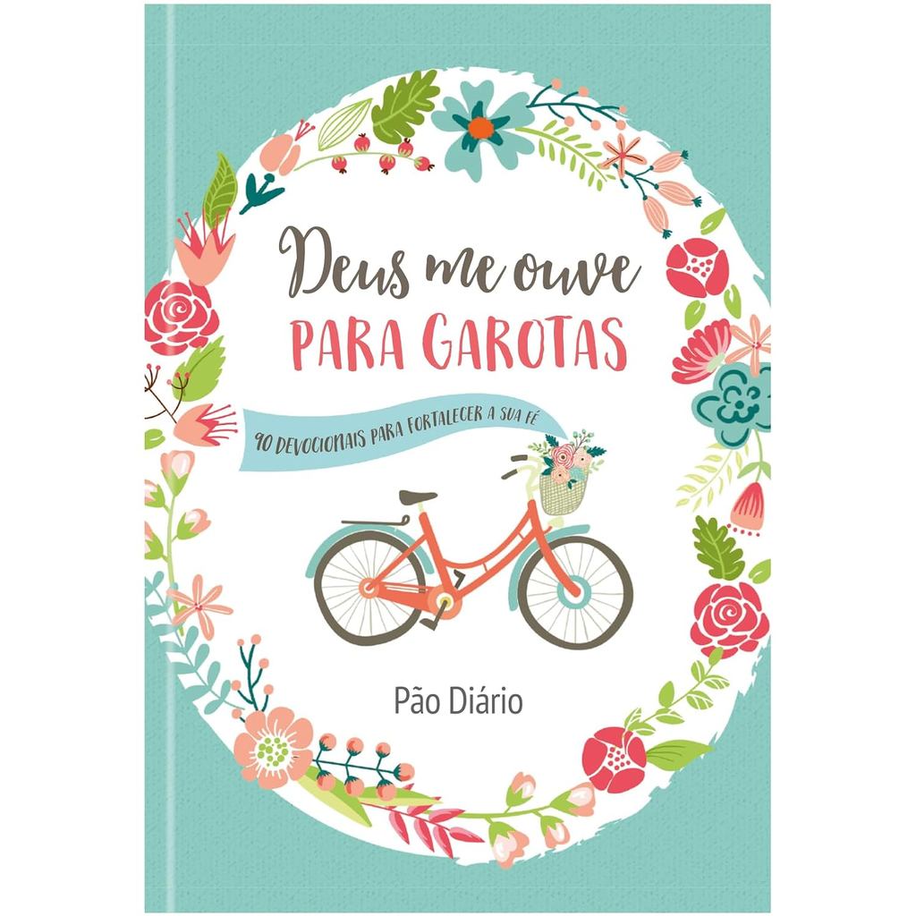 Devocional Deus Me Ouve Para Garotas | 90 Devocionais Para Fortalecer a Sua Fé