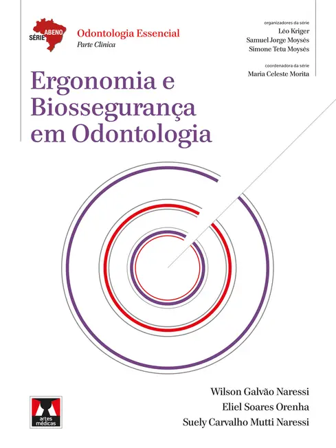 Ergonomia e Biossegurança em Odontologia