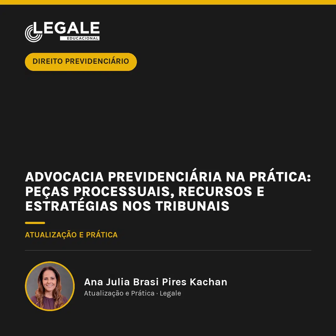 Advocacia Previdenciária na Prática: Peças Processuais, Recursos e Estratégias nos Tribunais