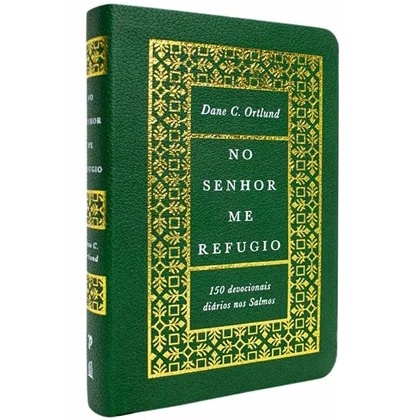 Devocional No Senhor Me Refugio | Dane C. Ortlund