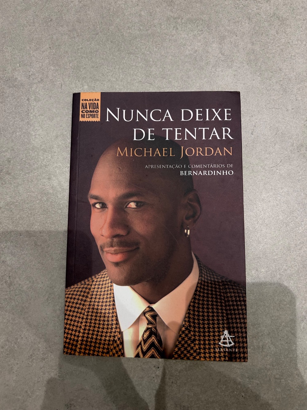 Livro Sextante Nunca Deixe De Tentar Michael Jordan — Único, Novo