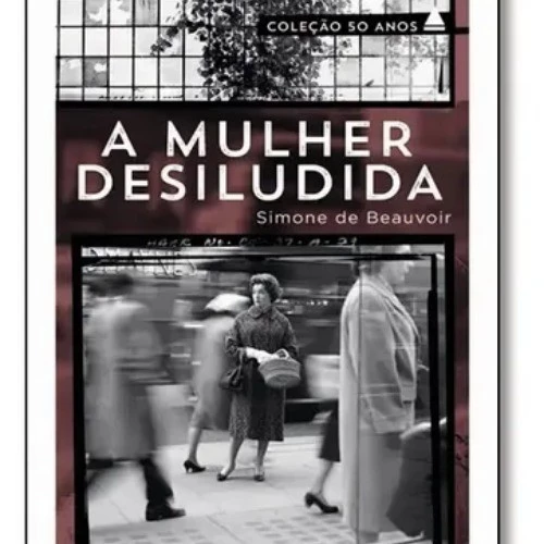 A Mulher Desiludida autor Simone de Beauvoir