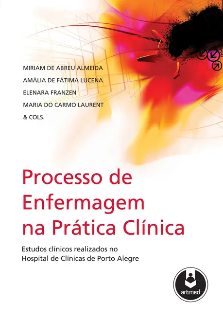 Processo de Enfermagem na Prática Clínica