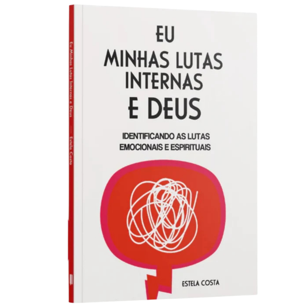 Eu Minhas Lutas Internas e Deus na Prática | Aplicando a Verdade de Deus para Transformar sua Vida
