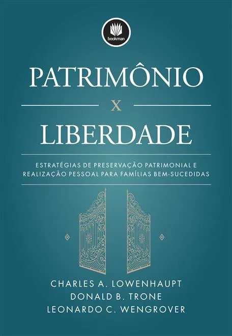 Patrimônio x Liberdade