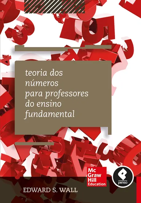 Teoria dos Números para Professores do Ensino Fundamental