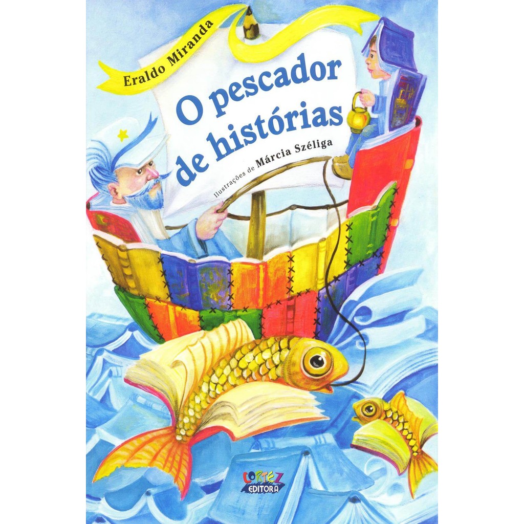 O pescador de histórias - Cortez