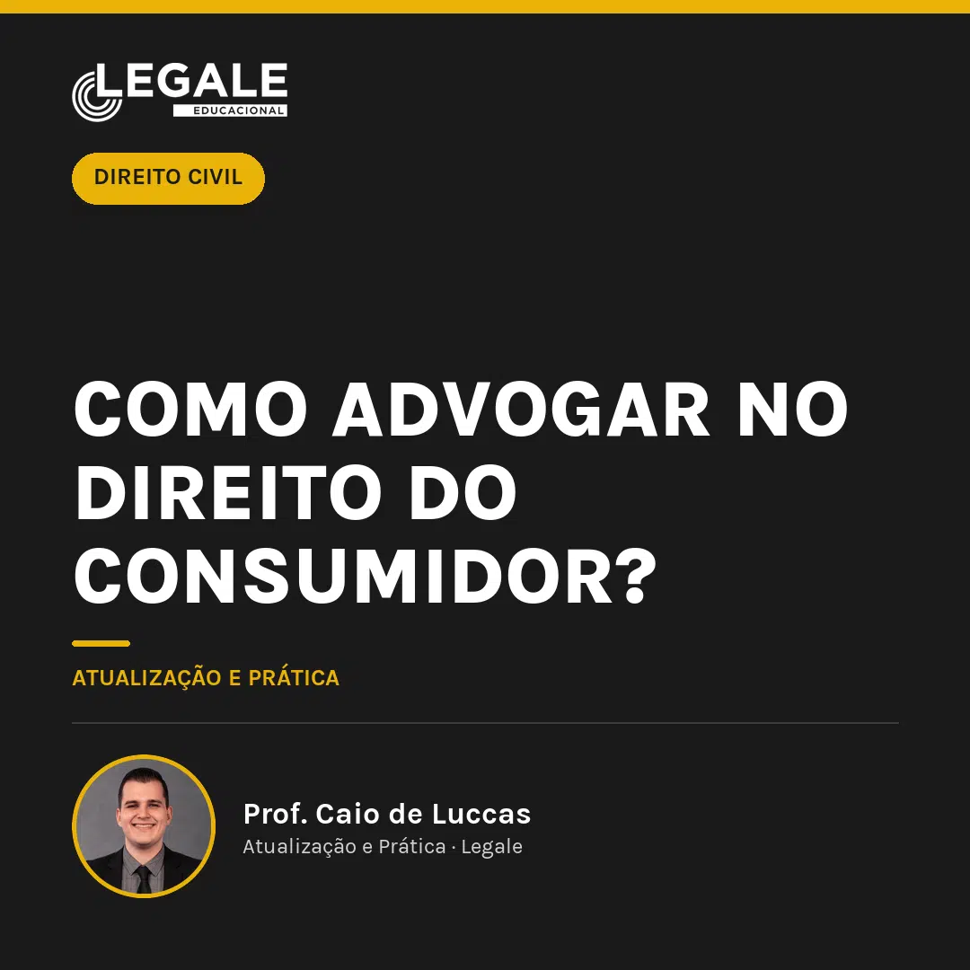 Como advogar no Direito do Consumidor?