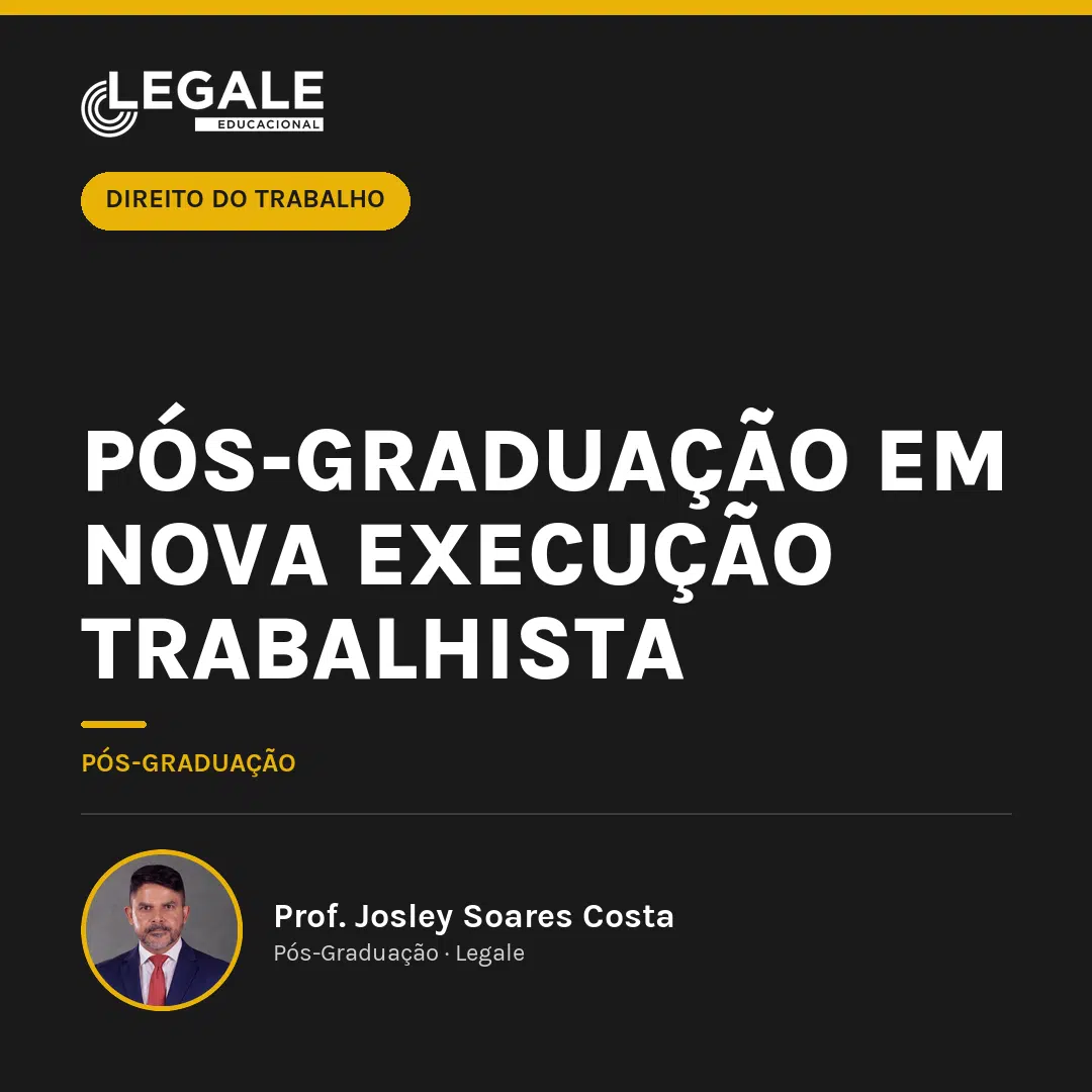 Pós-graduação em Nova Execução Trabalhista