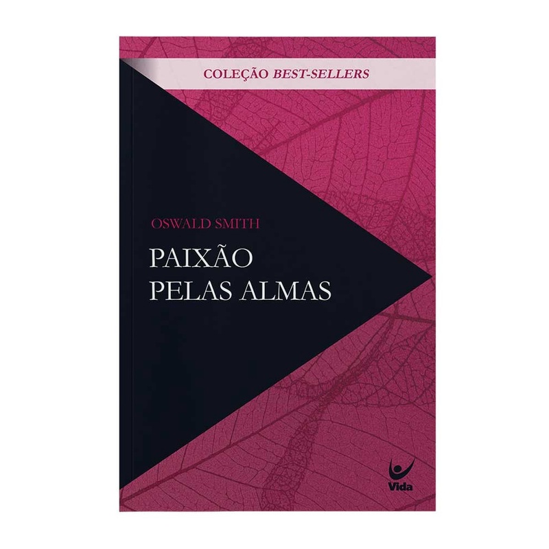 Paixão pelas Almas | Oswald Smith