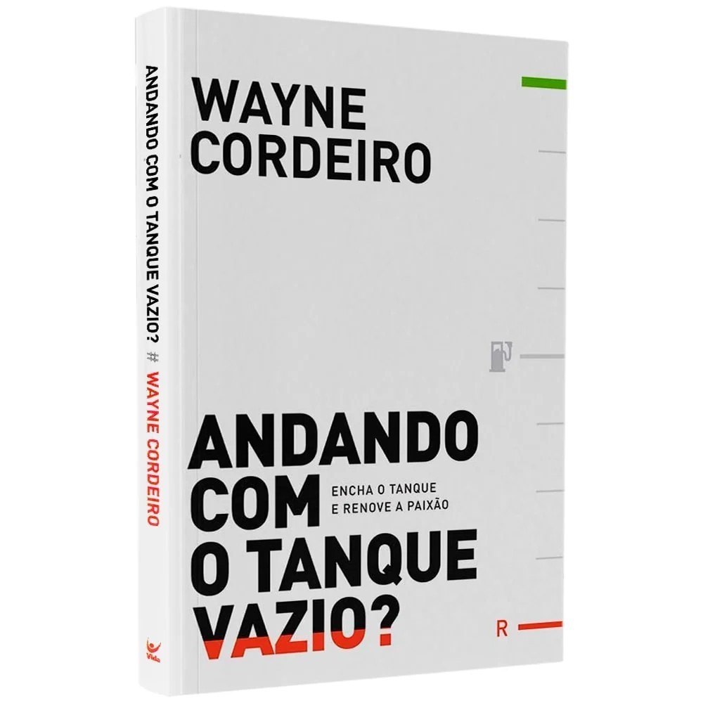 Andando com Tanque Vazio - Wayne Cordeiro