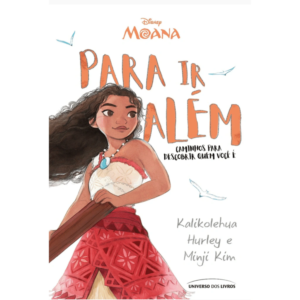 Moana: Para Ir Além – Caminhos Para Descobrir Quem Você É