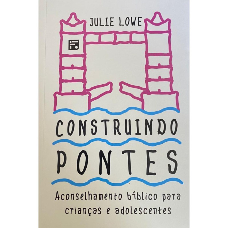 Construindo Pontes | Julie Lowe