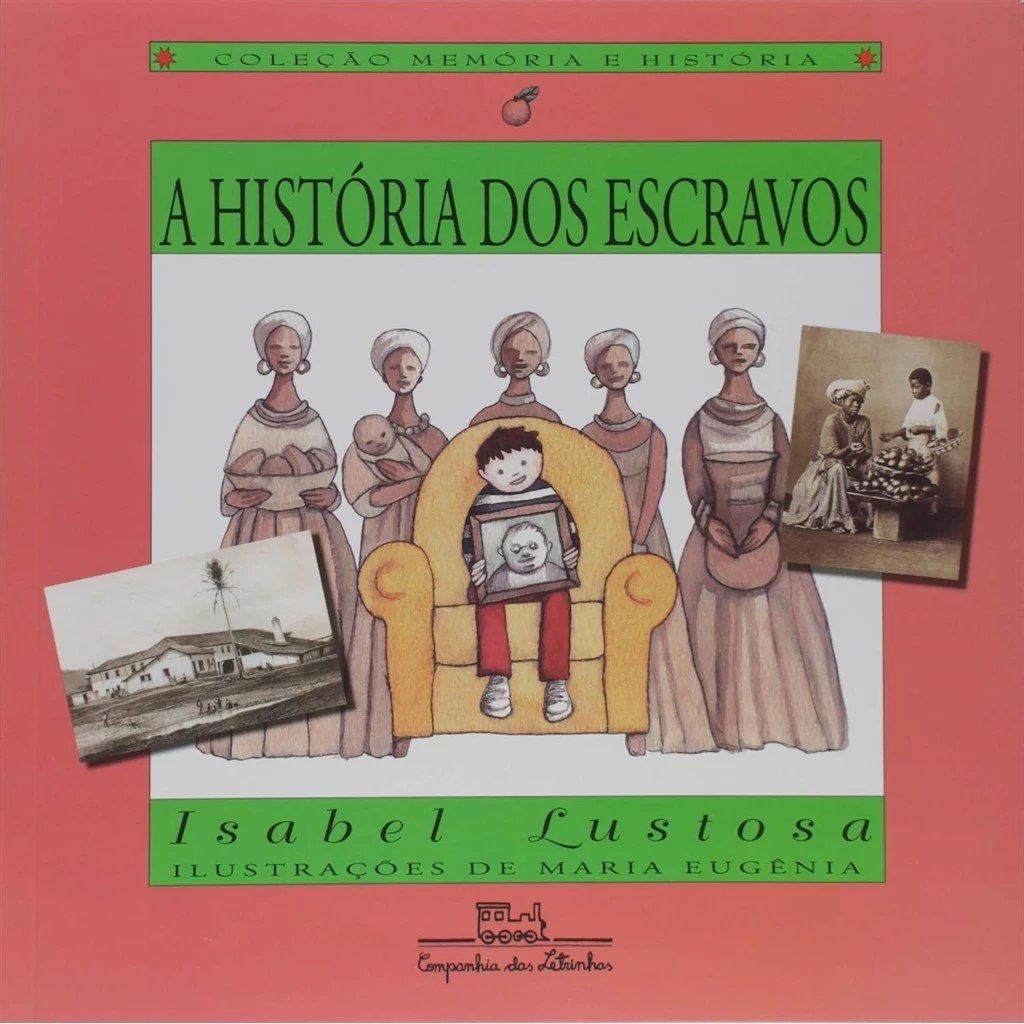 A História dos Escravos autor Isabel Lustosa
