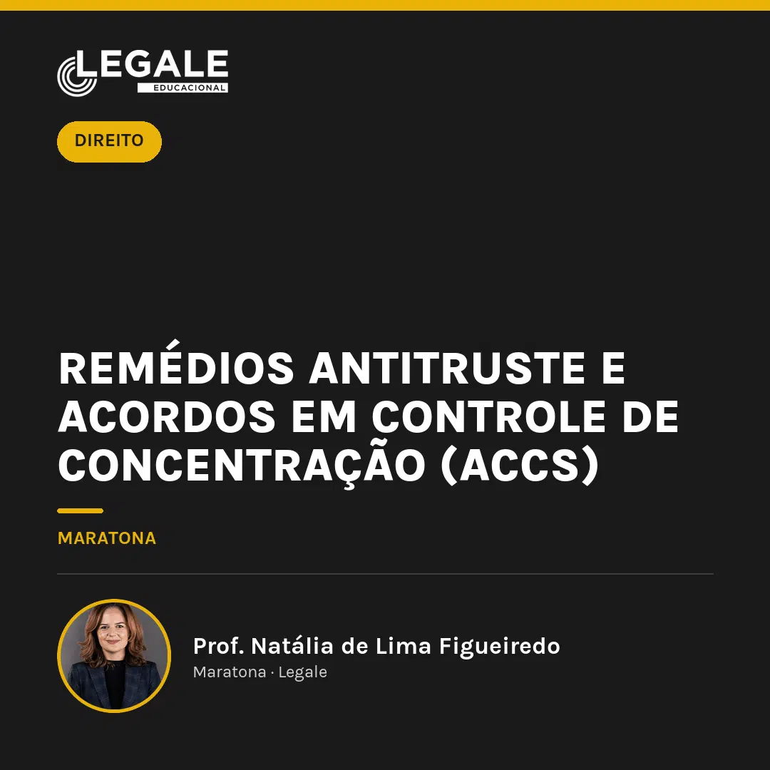 Remédios Antitruste e Acordos em Controle de Concentração (ACCs)