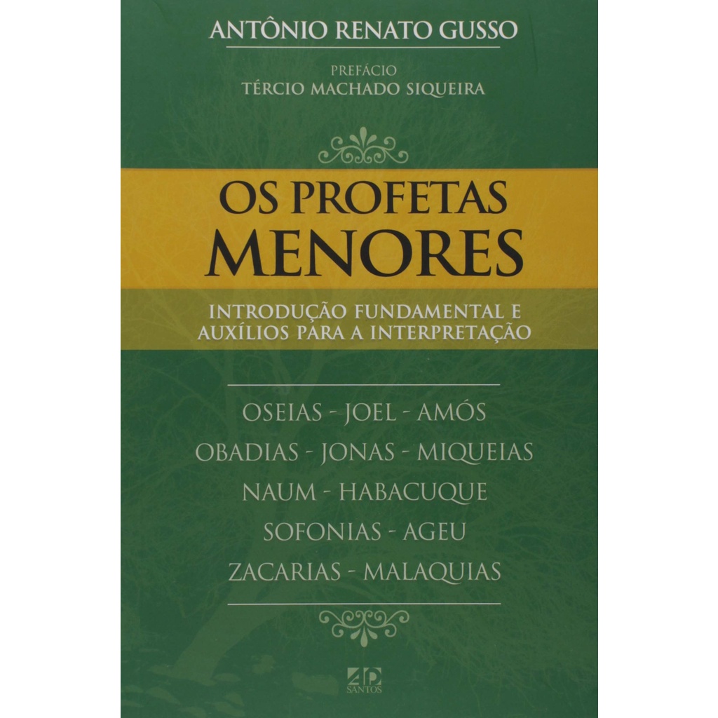 Os Profetas Menores | Antônio Renato Gusso