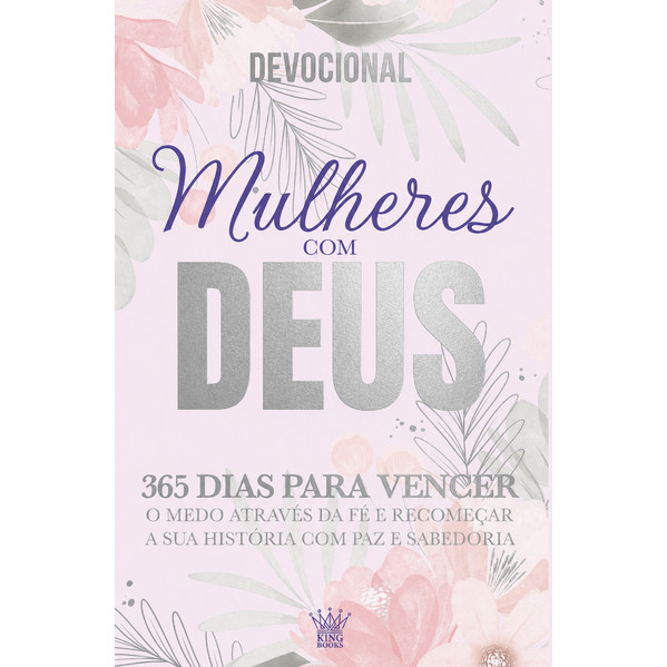 Mulheres com Deus - 365 Dias de Fé - Devocional - Volume 2