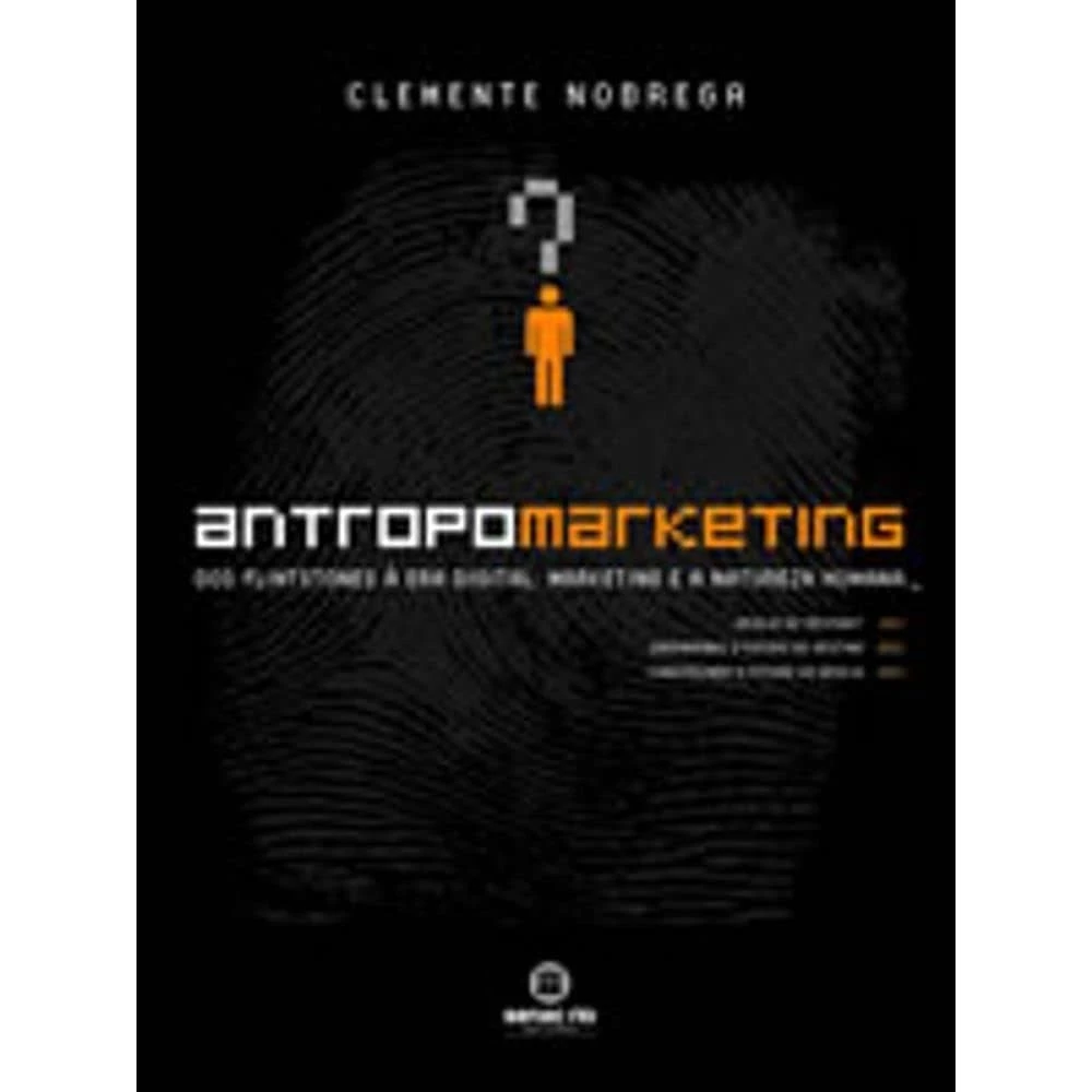 Antropomarketing autor Clemente Nobrega