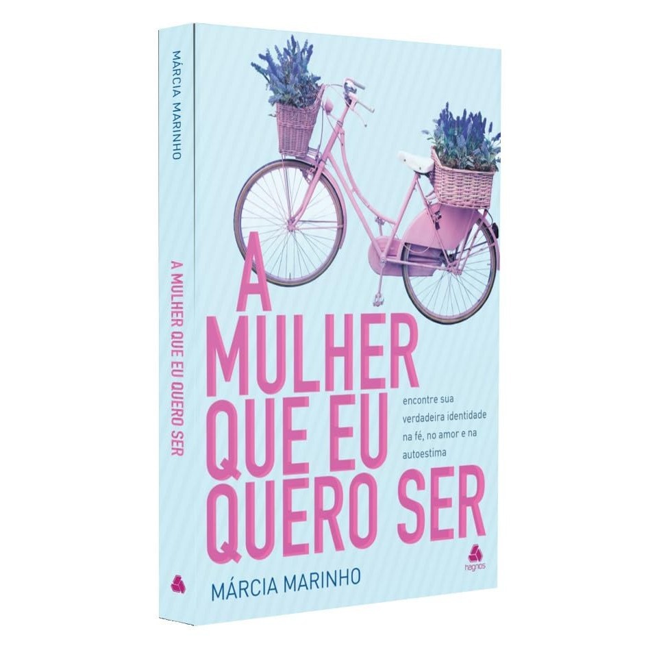 A Mulher que Eu Quero Ser | Márcia Marinho