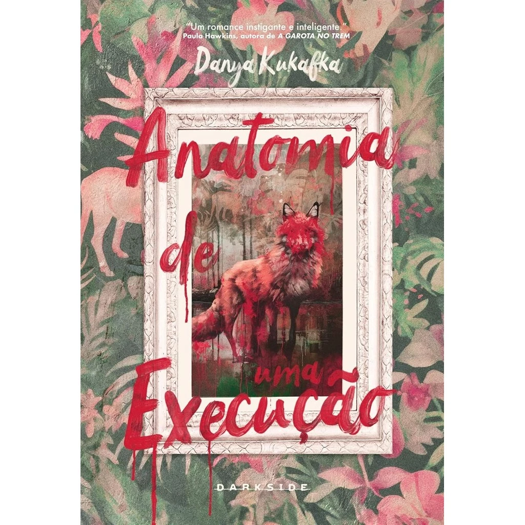 Anatomia de uma Execução autor Danya Kukafka