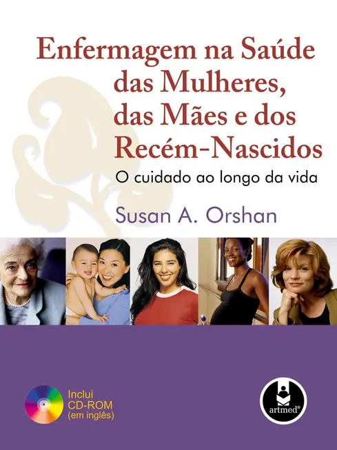 Enfermagem na Saúde das Mulheres, das Mães e dos Recém-Nascidos