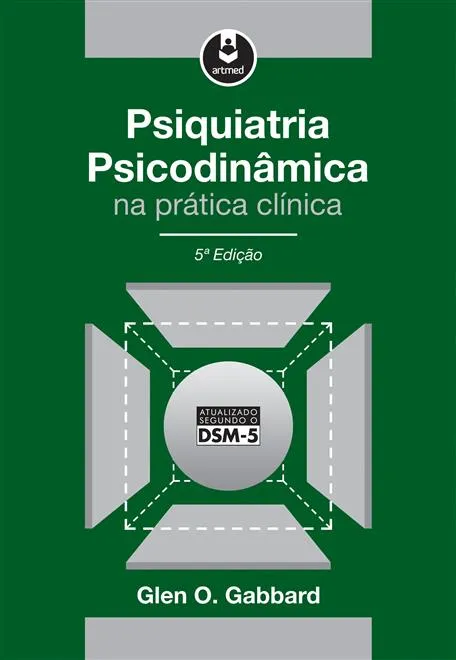 Psiquiatria Psicodinâmica na Prática Clínica