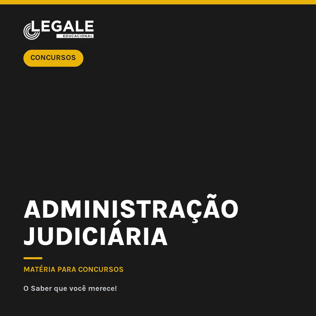 Administração Judiciária para Concursos