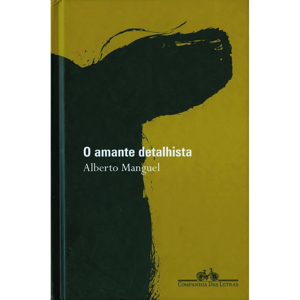 O Amante Detalhista autor Alberto Manguel
