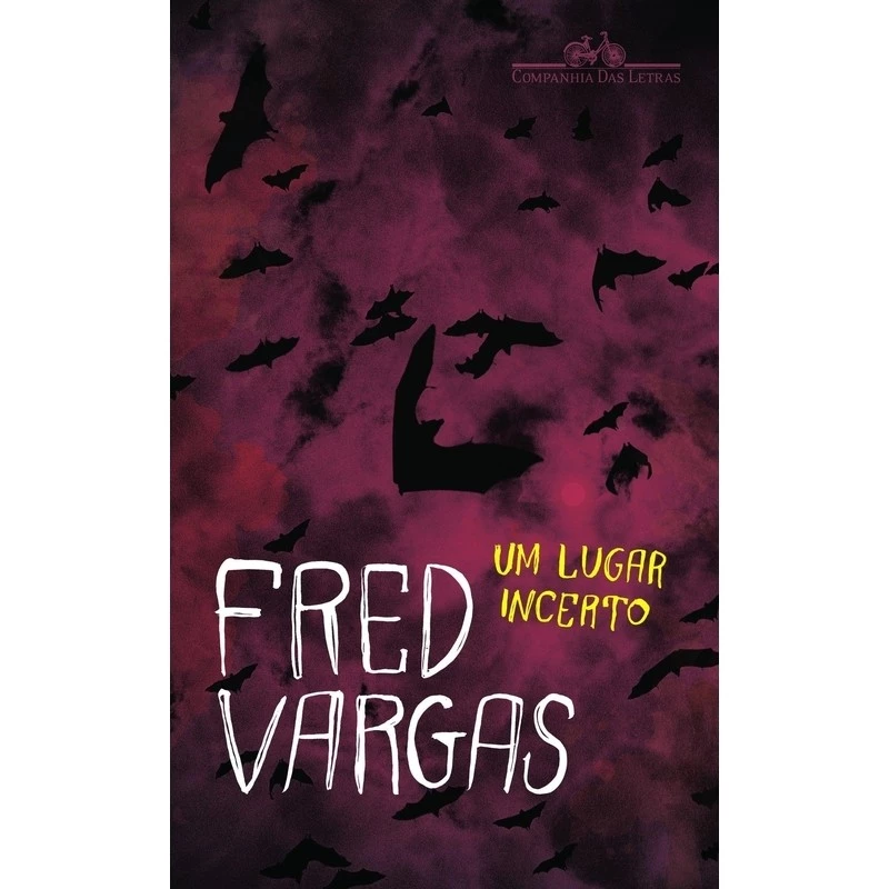 Um Lugar Incerto autor Fred Vargas