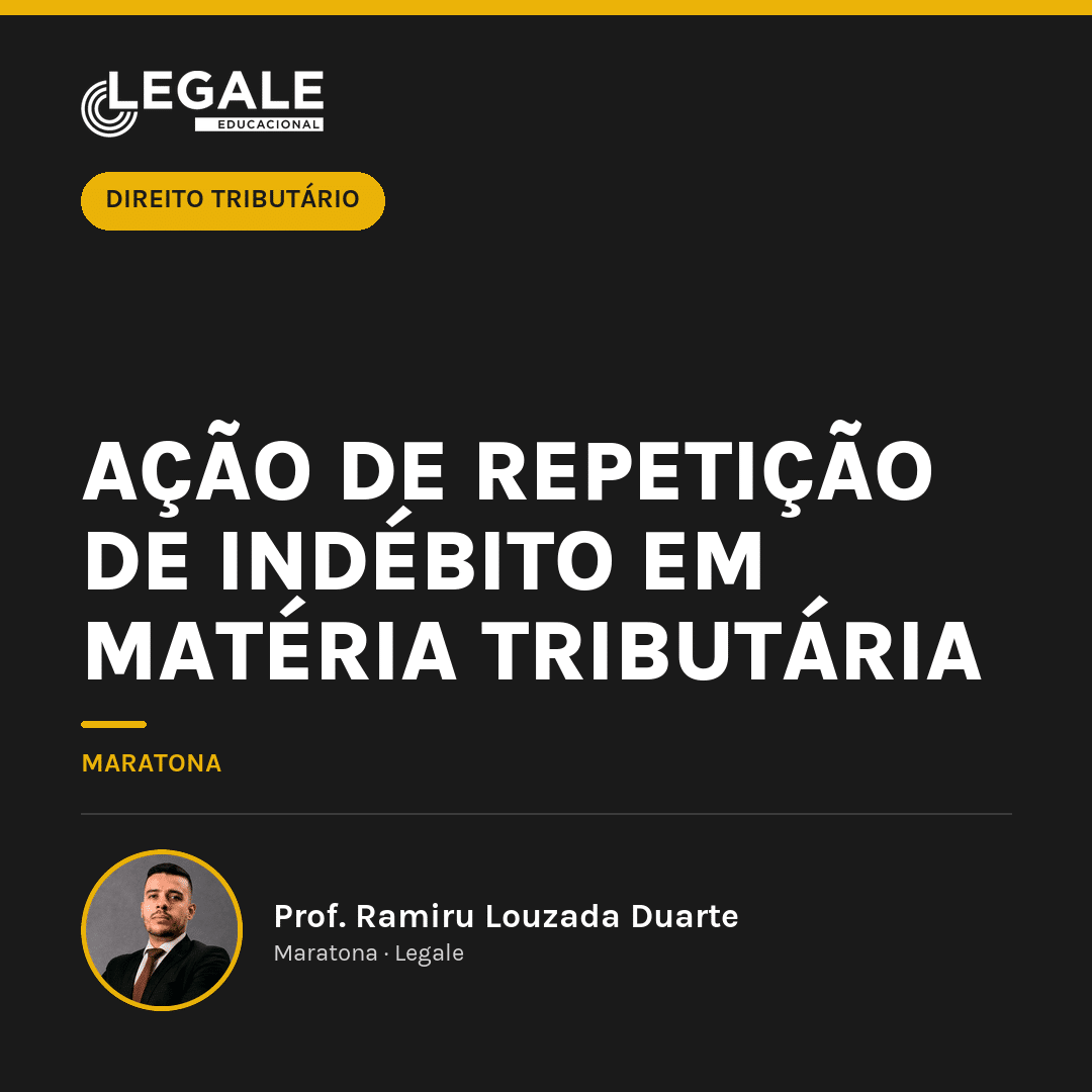 Ação de Repetição de Indébito em Matéria Tributária